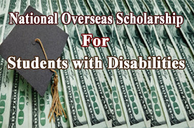 National Overseas Scholarship for Students with Disabilities National Overseas Scholarship for Students with Disabilities